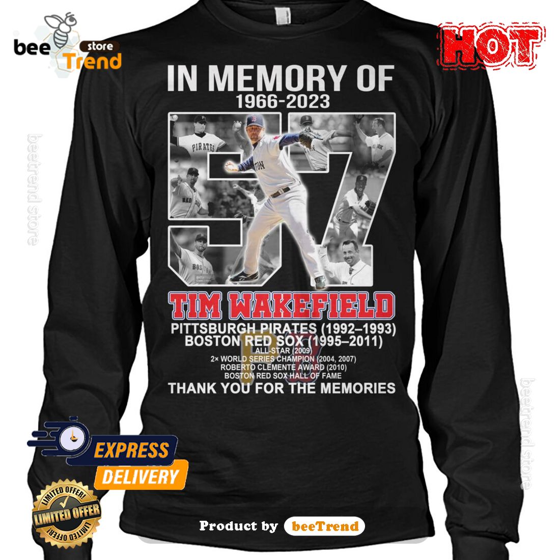 HOT In Memory Of 57 Years Tim Wakefield 1966-2023 Thank You For The  Memories T-Shirt - Beetrendstore Store